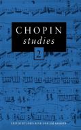 Chopin Studies 2 edito da Cambridge University Press