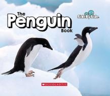The Penguin Book (Side by Side) di Amanda Miller edito da CHILDRENS PR