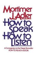How to Speak How to Listen di Mortimer J. Adler edito da TOUCHSTONE PR