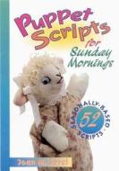 Puppet Scripts for Sunday Morning di Joan M. Sercl edito da Abingdon Press