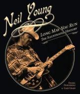 Neil Young di Daniel Durchholz, Gary Graff edito da Voyageur Press Inc