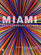Miami Contemporary Artists di Paul Clemence edito da Schiffer Publishing Ltd