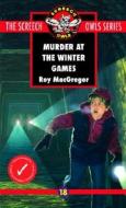 Murder at the Winter Games (#18) di Roy MacGregor-Hastie edito da MCCLELLAND & STEWART