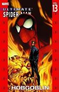 Ultimate Spider-man Vol.13: Hobgoblin di Brian Michael Bendis edito da Marvel Comics