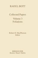Raoul Bott: Collected Papers edito da Birkhäuser Boston