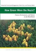 How Green Were The Nazis? edito da Ohio University Press