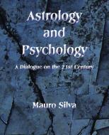Astrology and Psychology di Mauro Silva edito da American Federation of Astrologers