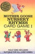 Mother Goose Nursery Rhymes I Card Game [With Rule Card Suitable for All Card Games] edito da U.S. Games Systems