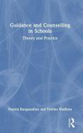 Guidance And Counselling In Schools di Namita Ranganathan, Toolika Wadhwa edito da Taylor & Francis Ltd