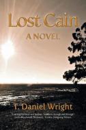 Lost Cain di T. Daniel Wright edito da FriesenPress