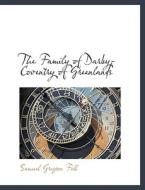 The Family Of Darby-coventry Of Greenlands di Samuel Gregson Fell edito da Bibliolife