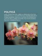Politica: Lege, Tiin E Politice, Lobby- di Surs Wikipedia edito da Books LLC, Wiki Series