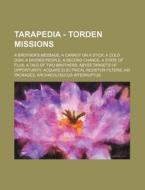 Tarapedia - Torden Missions: A Brother's di Source Wikia edito da Books LLC, Wiki Series