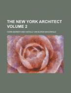 The New York Architect Volume 2 di Donn Barber edito da Rarebooksclub.com