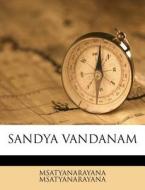 Sandya Vandanam di Msatyanarayana Msatyanarayana edito da Nabu Press