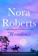 Moondance: 2-In-1: The Last Honest Woman and Dance to the Piper di Nora Roberts edito da ST MARTINS PR
