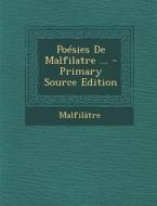 Poesies de Malfilatre ... di Malfilatre edito da Nabu Press