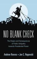 No Blank Check di Andrew Reeves, Jon C. Rogowski edito da Cambridge University Press