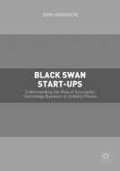 Black Swan Start-ups di Sami Mahroum edito da Palgrave Macmillan UK
