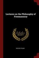 Lectures on the Philosophy of Freemasonry di Roscoe Pound edito da CHIZINE PUBN