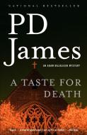 A Taste for Death di P. D. James edito da VINTAGE