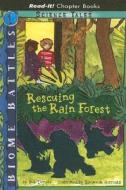 Rescuing the Rain Forest di Bob Temple edito da Picture Window Books
