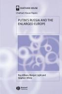 Putin′s Russia and the Enlarged Europe di Roy Allison edito da Wiley-Blackwell