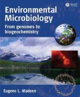 Environmental Microbiology di Eugene L. Madsen edito da John Wiley And Sons Ltd