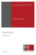 String Quartet in E Minor: Pocket Score di Mark Schuster, Giuseppe Verdi edito da Createspace