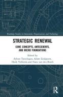Strategic Renewal di Adam Lindgreen, Henk Volberda, Frans van den Bosch edito da Taylor & Francis Ltd