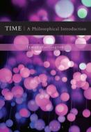Time: A Philosophical Introduction di James Harrington edito da Bloomsbury Publishing PLC