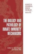 The Biology and Pathology of Innate Immunity Mechanisms edito da Springer US
