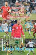 The European Football Championships di Liam McCann edito da Createspace
