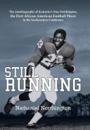 Still Running di Nathaniel Northington edito da iUniverse Star