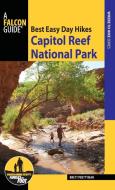 Best Easy Day Hikes Capitol Reef National Park di Brett Prettyman edito da Rowman & Littlefield