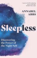 Sleepless di Annabel Abbs edito da John Murray Press