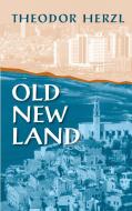 Old New Land di Theodor Herzl edito da Markus Wiener Publishers