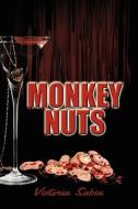 Monkey Nuts di Victoria Sabin edito da Strategic Book Publishing & Rights Agency, Llc