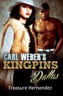 Carl Weber's Kingpins: Dallas di Treasure Hernandez edito da Kensington Publishing