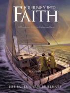 Journey Into Faith di Jeff Baker, Paul Brillhart edito da XULON PR