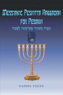 Messianic Peshitta Haggadah for Pesakh di Daniel Perek edito da Strategic Book Publishing & Rights Agency, LLC