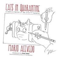 Cats In Quarantine di Acevedo Mario Acevedo edito da Hex Publishers LLC