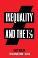 Inequality and the 1% di Danny Dorling edito da Verso Books