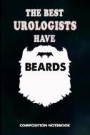 BEST UROLOGISTS HAVE BEARDS di M. Shafiq edito da INDEPENDENTLY PUBLISHED