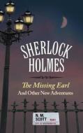 Sherlock Holmes di N. M. Scott edito da Book Guild Publishing Ltd