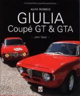 Alfa Romeo Giulia Coupe GT & GTA di John Tipler edito da VELOCE PUB