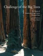 Challenge of the Big Trees di William C. Tweed edito da University of Virginia Press