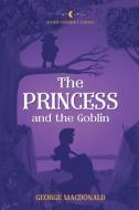 The Princess and the Goblin di George Macdonald edito da Reverie