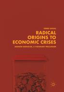 Radical Origins to Economic Crises di Henri Savall edito da Springer International Publishing