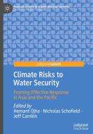 Climate Risks To Water Security edito da Springer International Publishing AG